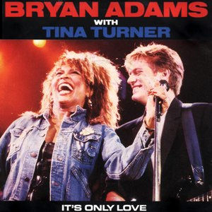 Bryan_Adams_&_Tina_Turner_-_It's_Only_Love